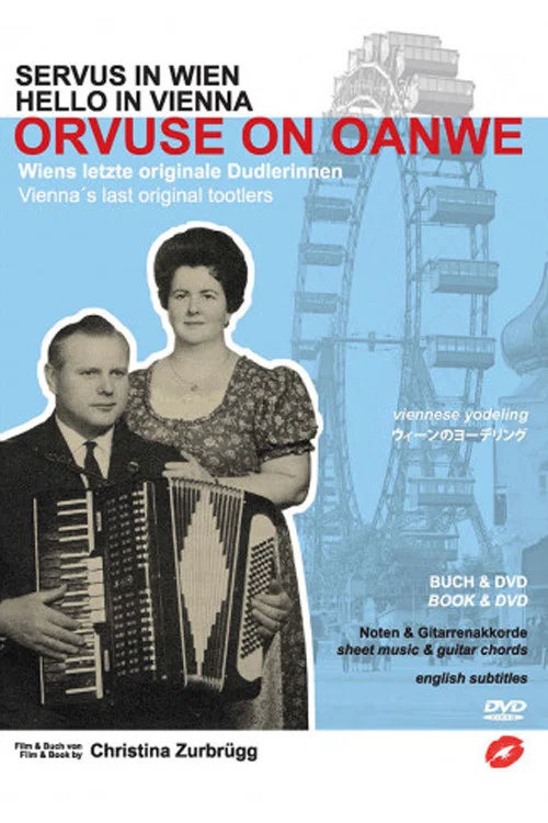 Orvuse on Oanwe - Dudlerinnen in Wien постер
