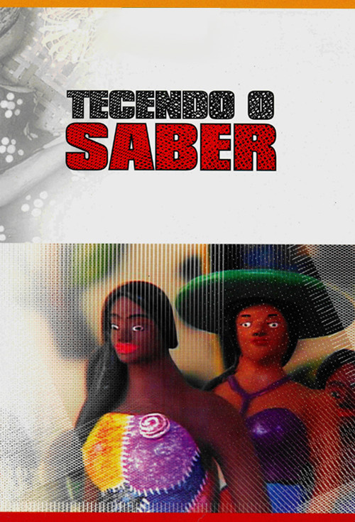 Tecendo o Saber постер