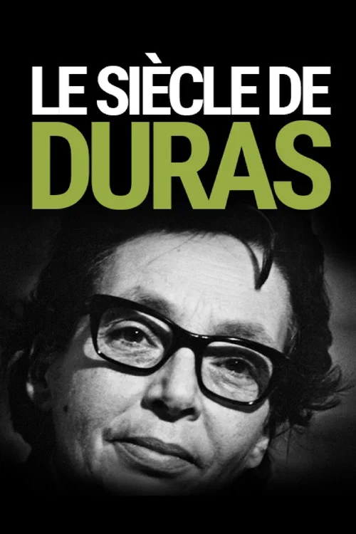 Le siècle de Duras постер
