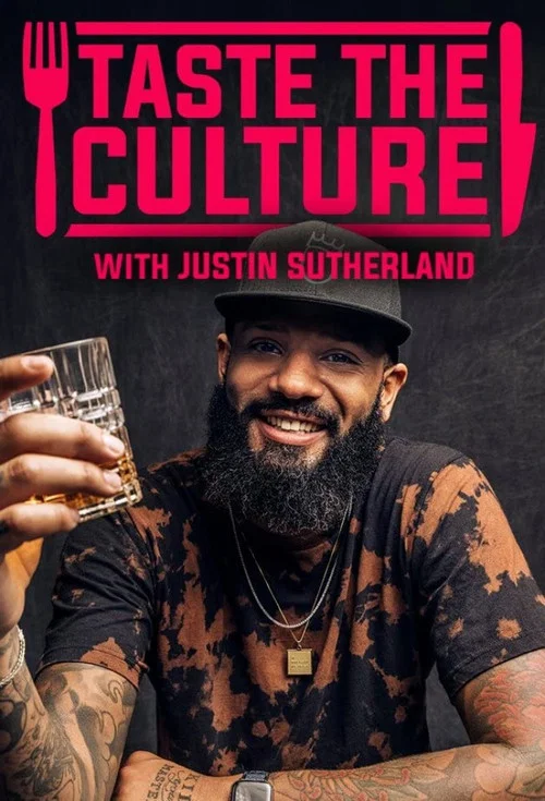 Taste the Culture with Justin Sutherland постер