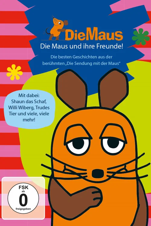 Die Sendung mit der Maus - Die Maus und ihre Freunde постер