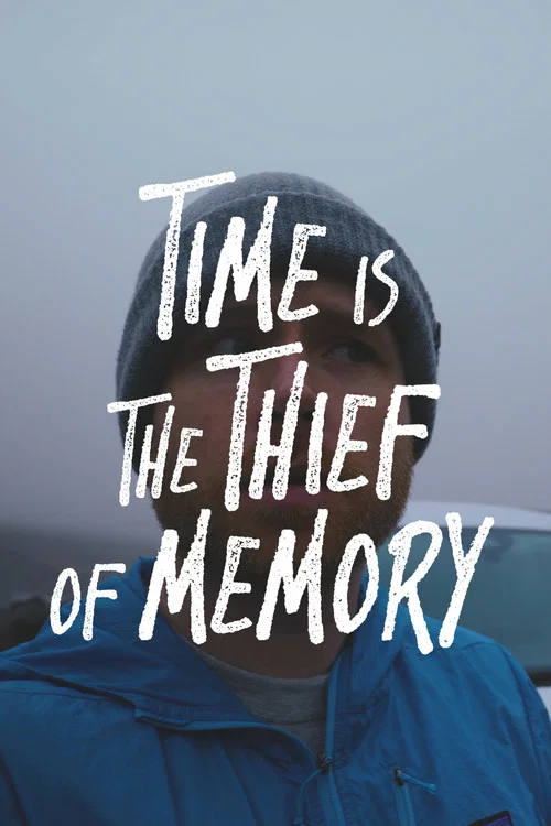 Time is the Thief of Memory постер