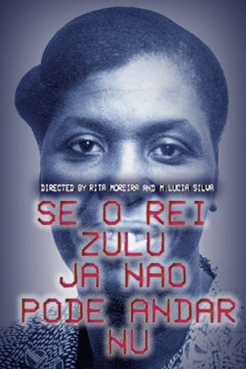 Se O Rei Zulu Já Não Pode Andar Nu постер