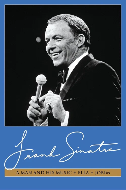 Frank Sinatra: A Man and His Music + Ella + Jobim постер