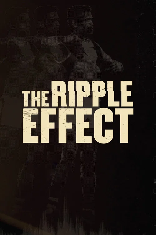 The Ripple Effect постер