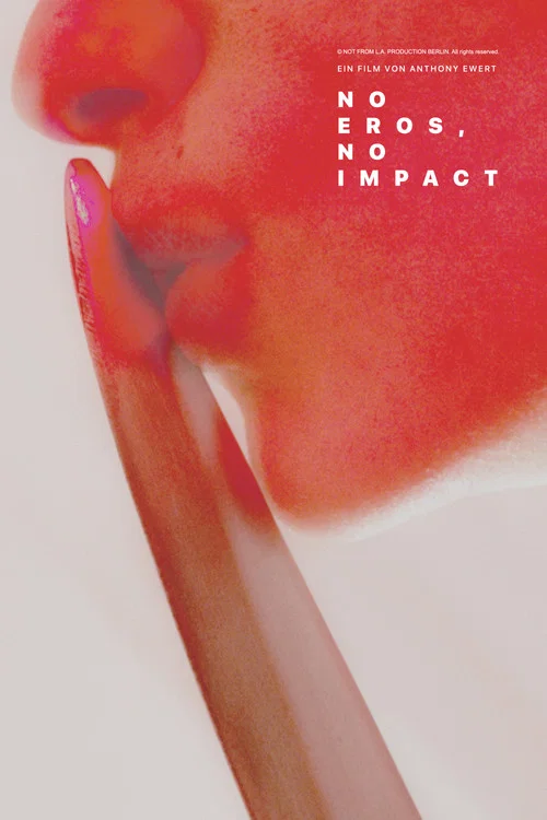 No Eros, No Impact постер