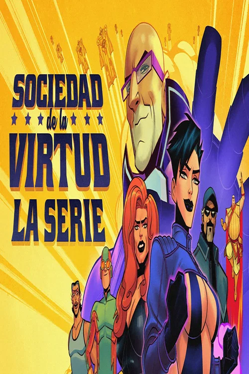 Sociedad de la Virtud: La Serie : постер