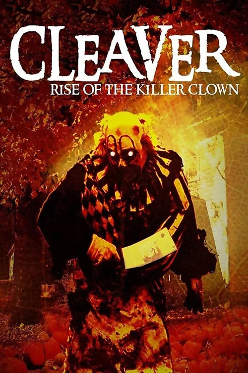 Cleaver: Rise of the Killer Clown постер