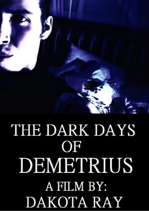 The Dark Days of Demetrius постер