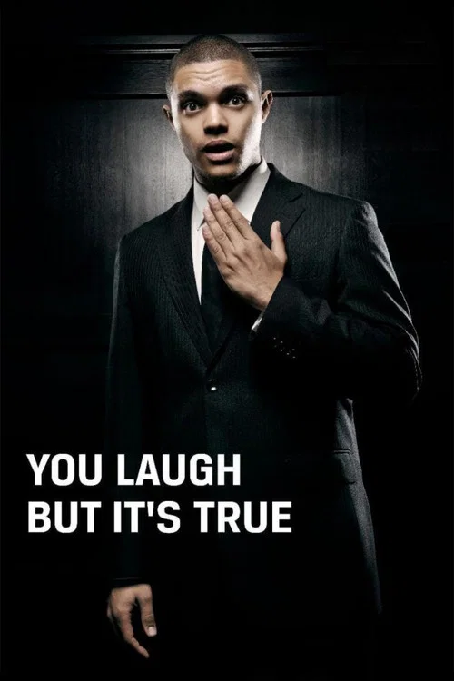 Trevor Noah: You Laugh But It's True постер