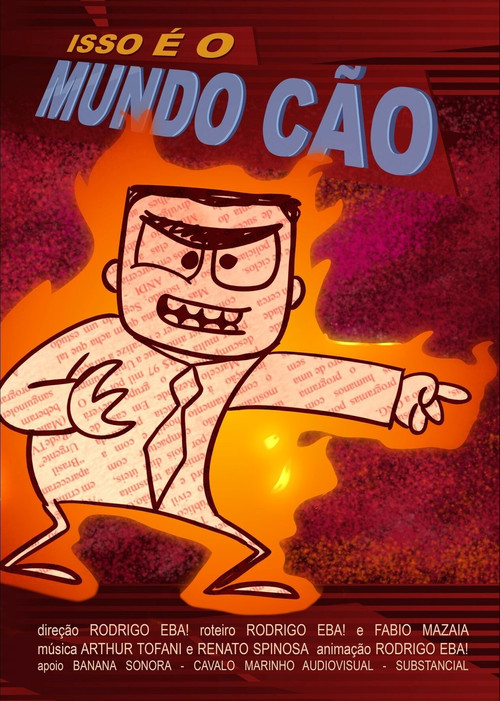 Isso é o Mundo Cão постер