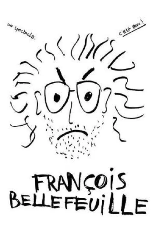 François Bellefeuille постер