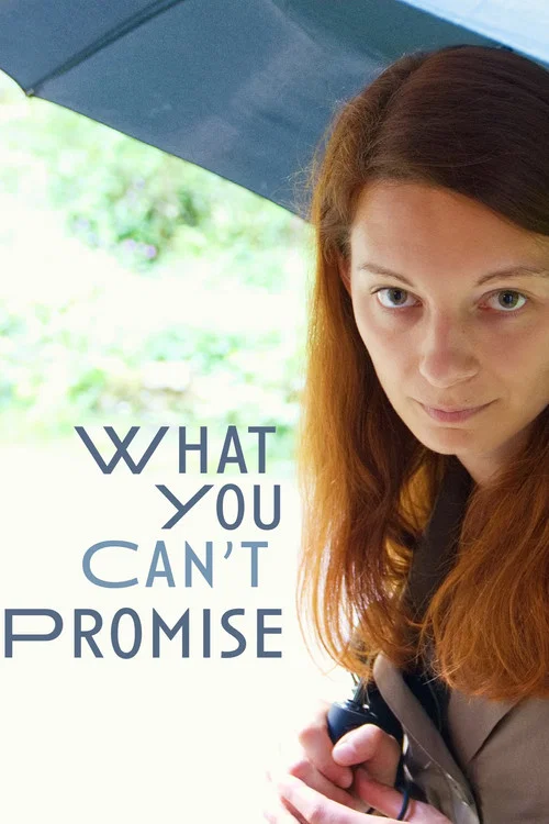 What You Can't Promise постер
