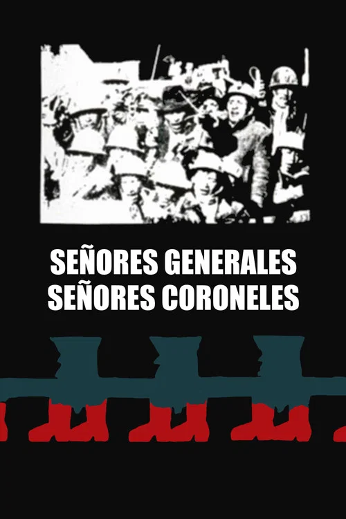 Señores coroneles, señores generales постер
