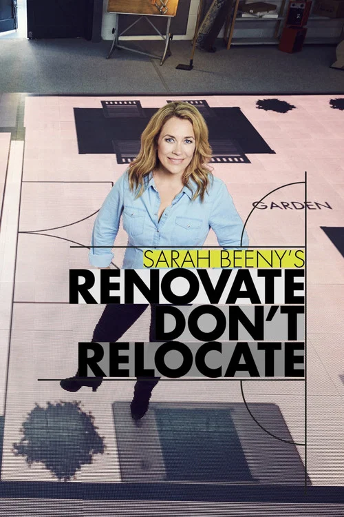 Sarah Beeny's Renovate Don't Relocate постер
