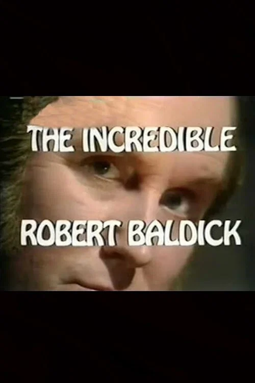 The Incredible Robert Baldick: Never Come Night постер