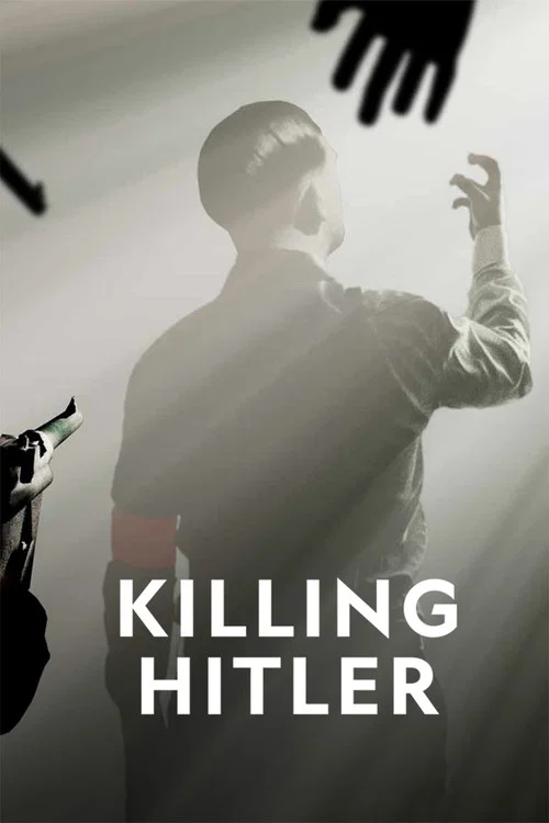 Killing Hitler постер