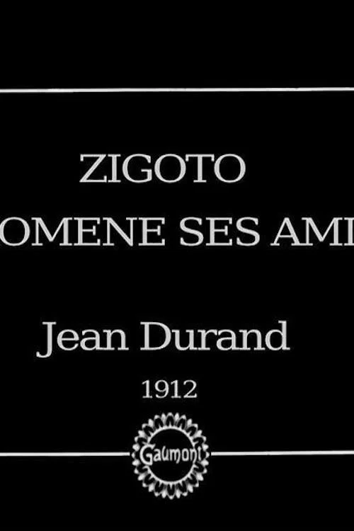 Zigoto promène ses amis постер