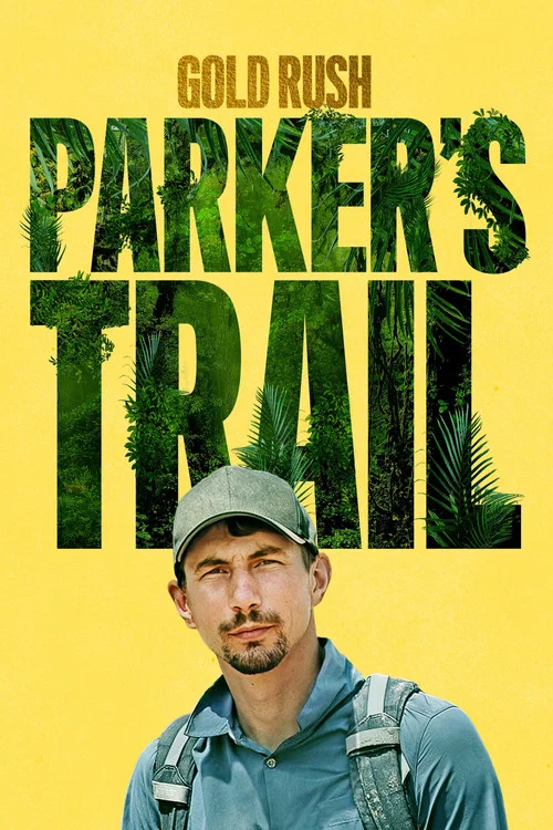 Gold Rush: Parker's Trail постер
