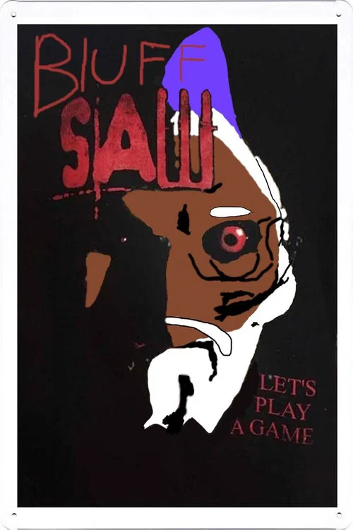 Bluffsaw постер