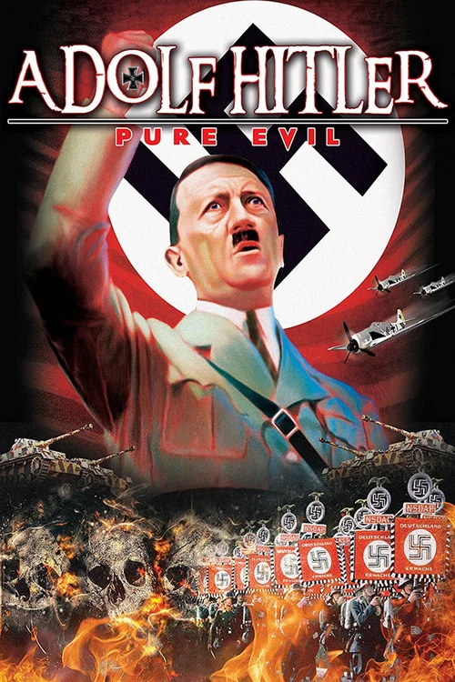 Adolf Hitler: Pure Evil постер