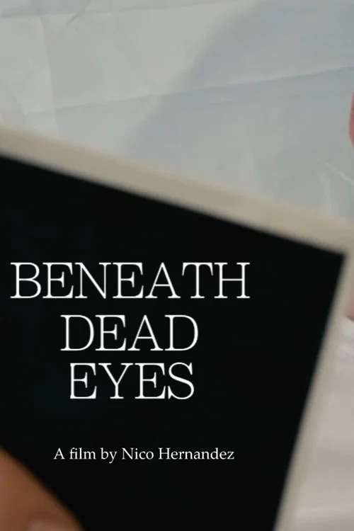 Beneath Dead Eyes постер
