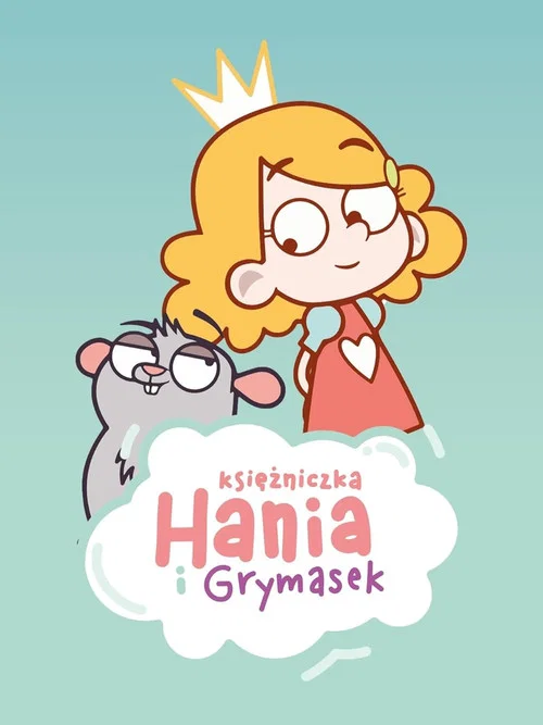 Księżniczka Hania i Grymasek постер