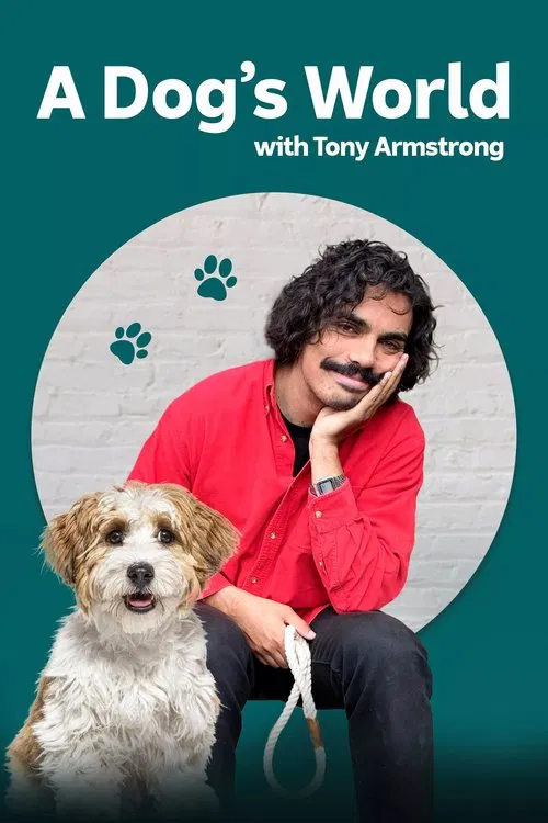 A Dog's World with Tony Armstrong постер