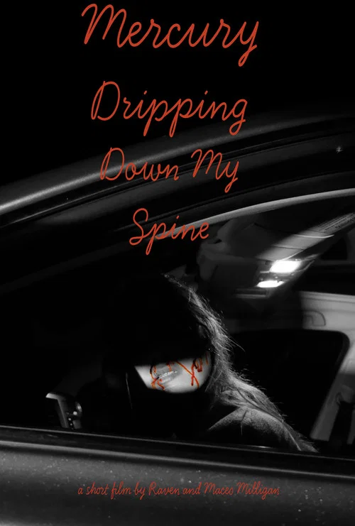 Mercury Dripping Down My Spine постер