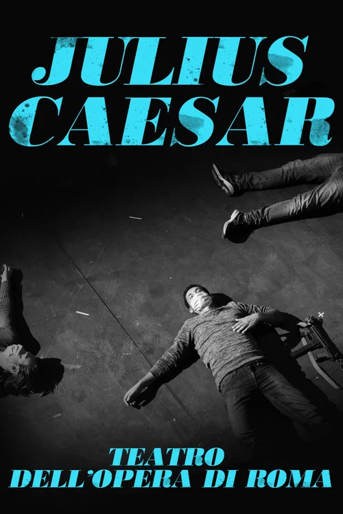 Julius Caesar (Teatro dell'Opera di Roma) постер