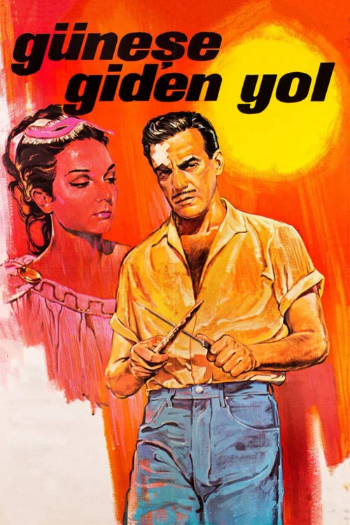 Güneşe Giden Yol постер