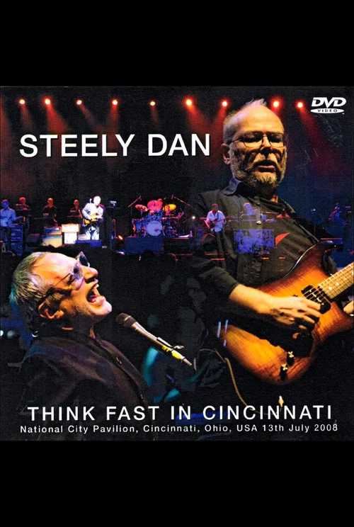 Steely Dan: Think Fast in Cincinnati постер