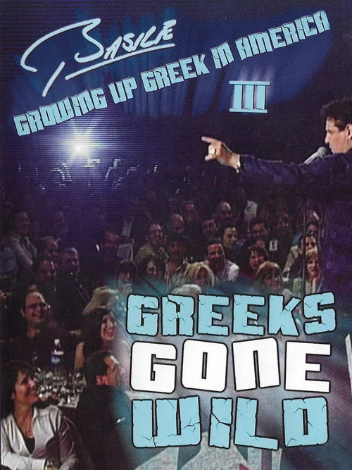 Basile: Growing Up Greek in America III постер