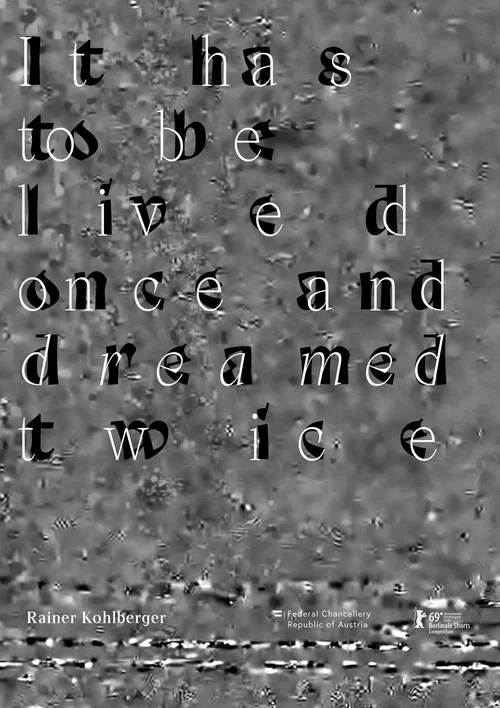 It has to be lived once and dreamed twice постер