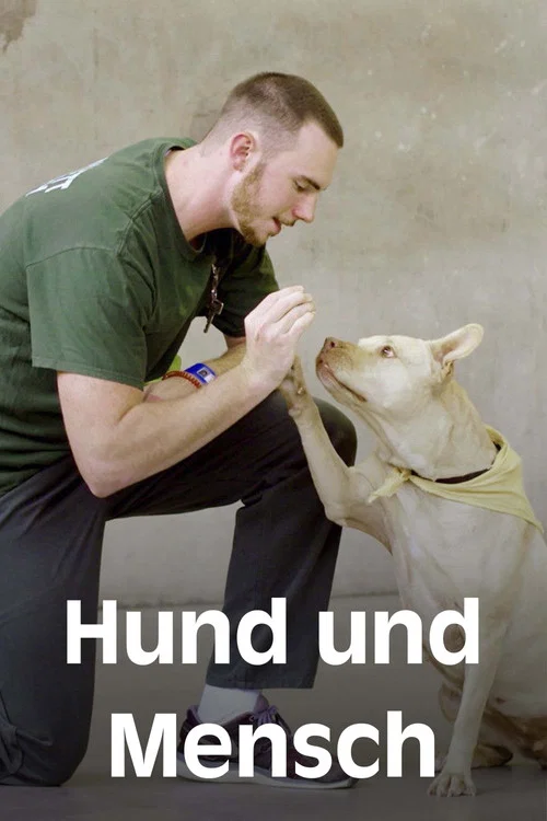 Hund und Mensch: Das Geheimnis einer Freundschaft постер