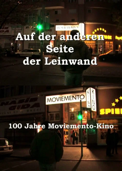 Auf der anderen Seite der Leinwand - 100 Jahre Moviemento Cinema постер