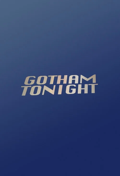 Gotham Tonight постер