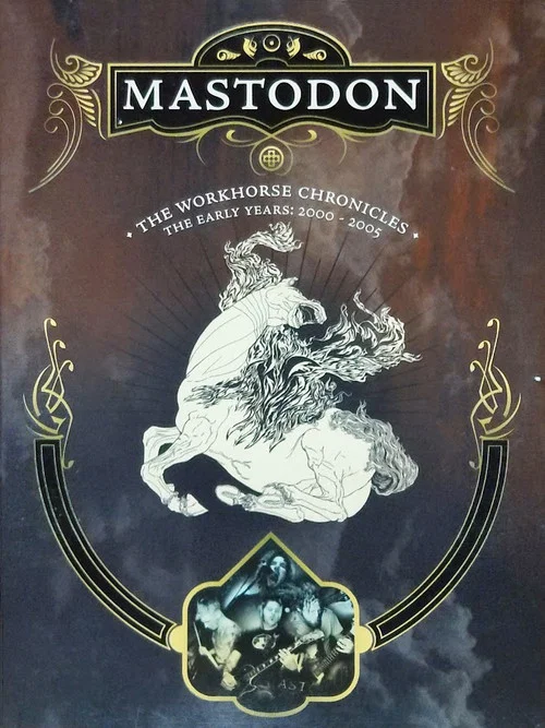Mastodon: The Workhorse Chronicles постер