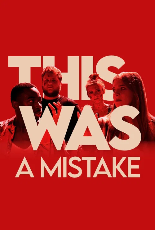 This Was a Mistake постер
