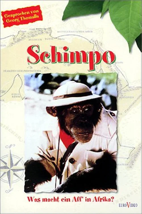 Schimpo, was macht ein Aff' in Afrika? постер