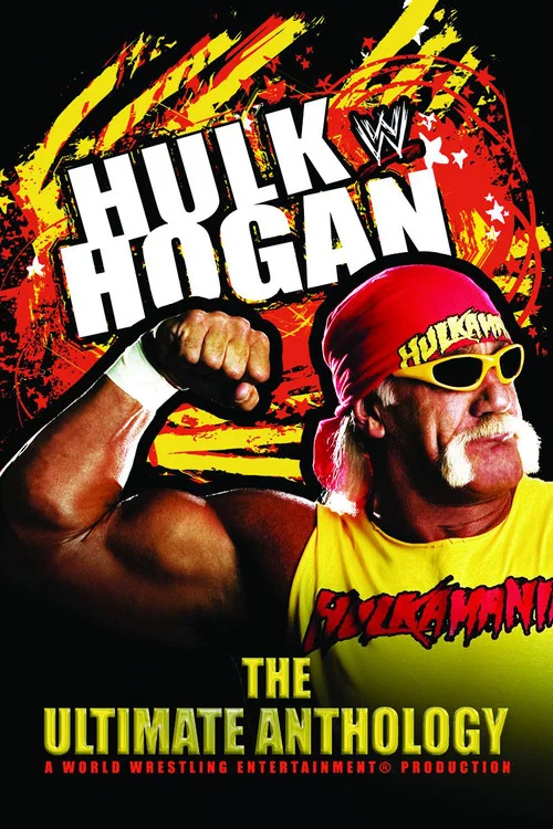 WWE: Hulk Hogan: The Ultimate Anthology постер
