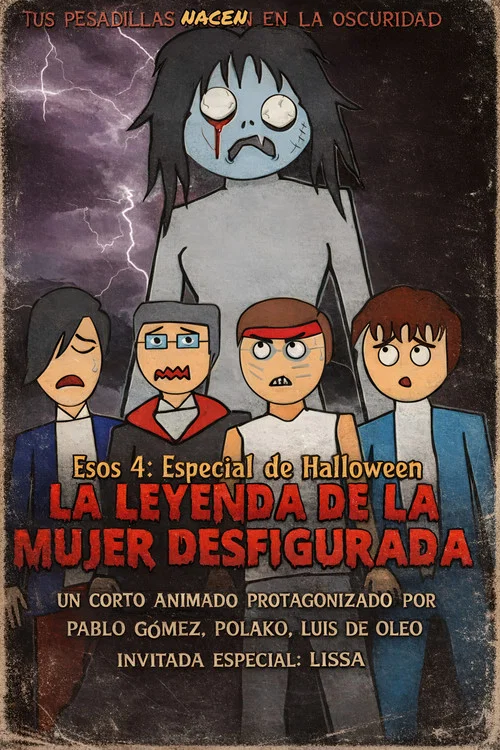 Esos 4 y la leyenda de la mujer desfigurada постер