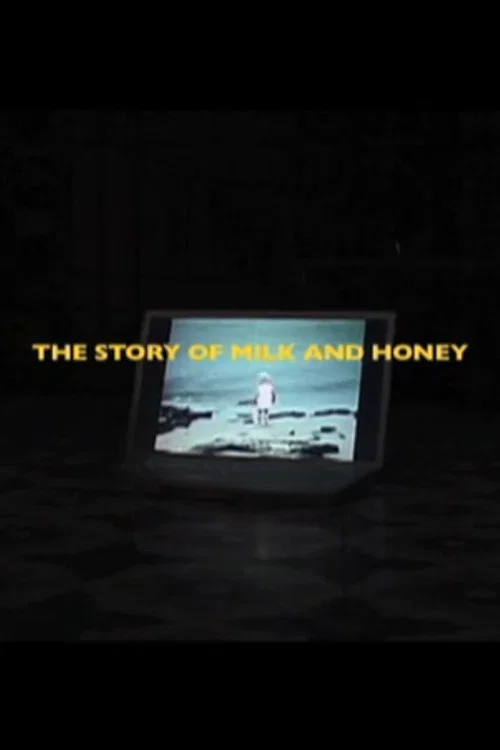 The Story of Milk and Honey постер