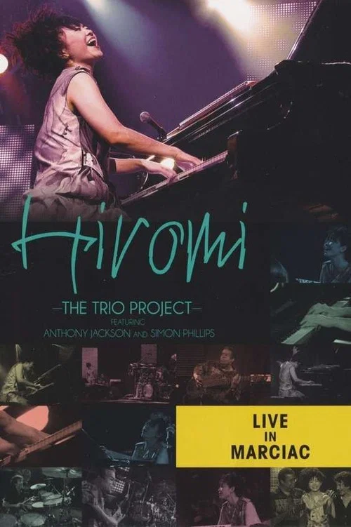 Hiromi The Trio Project – Live In Marciac постер