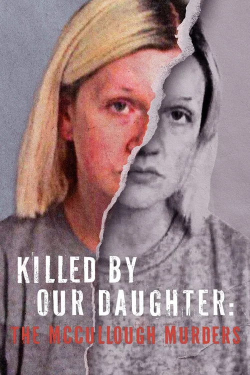 Killed by Our Daughter: The McCullough Murders постер