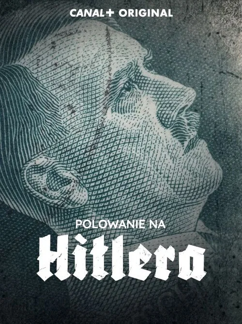 Polowanie na Hitlera постер
