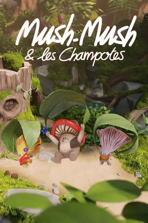 Mush-Mush et les Champotes постер
