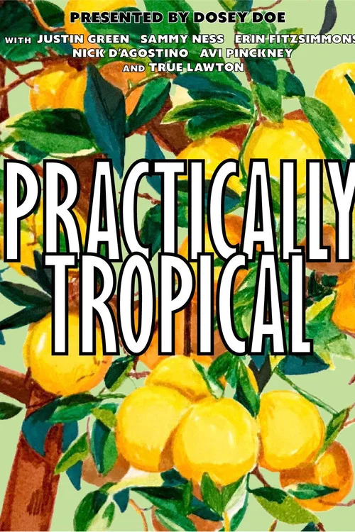 Practically Tropical постер
