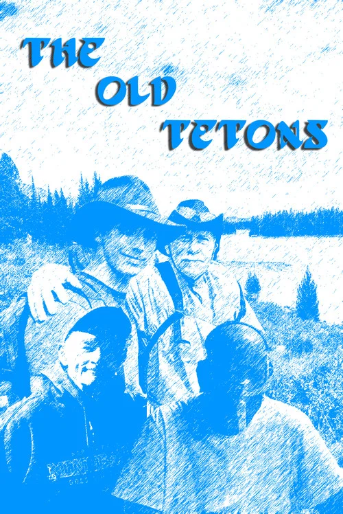 The Old Tetons постер