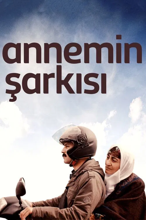 Annemin Şarkısı постер